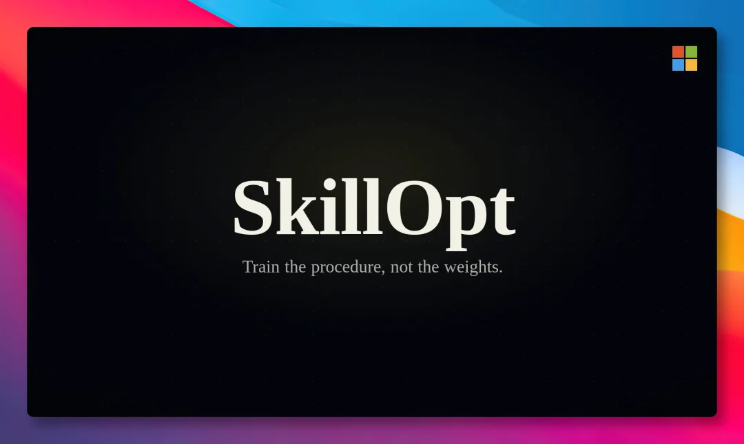 微软开源SkillOpt：AI自动优化Skill文件，GPT-5.5平均涨23.5分